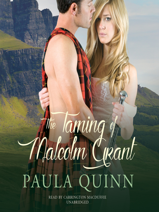 Title details for The Taming of Malcolm Grant by Paula Quinn - Wait list
